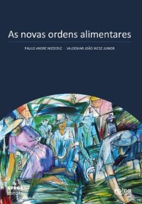 cover of the book As Novas Ordens Alimentares