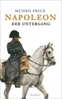 cover of the book Napoleon Der Untergang