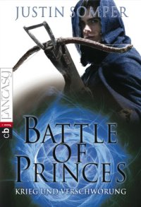 cover of the book Battle of Princes - Krieg und Verschwörung Band 2