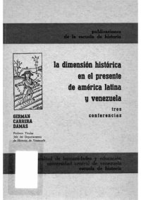 cover of the book La dimensión histórica en el presente de América Latina y Venezuela: Tres conferencias