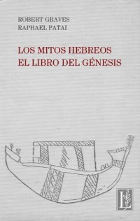 cover of the book Los mitos hebreos. El libro del Génesis