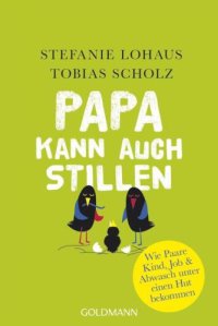 cover of the book Papa kann auch stillen wie Paare Kind, Job & Abwasch unter einen Hut bekommen