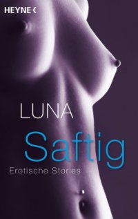 cover of the book Saftig Erotische Storys