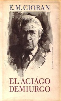 cover of the book El aciago demiurgo