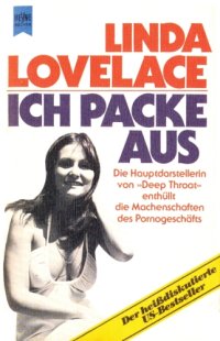 cover of the book Ich packe aus [d. Hauptdarstellerin von ''Deep throat'' enthüllt d. Machenschaften d. Pornogeschäfts]