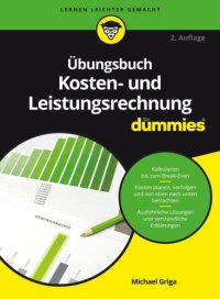 cover of the book Übungsbuch Kosten-und Leistungsrechnung für Dummies