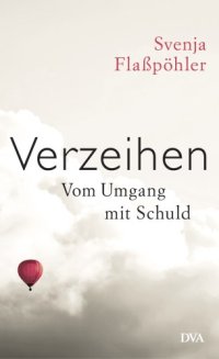 cover of the book Verzeihen: vom Umgang mit Schuld