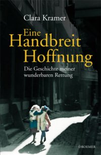 cover of the book Eine Handbreit Hoffnung Die Geschichte meiner wunderbaren Rettung