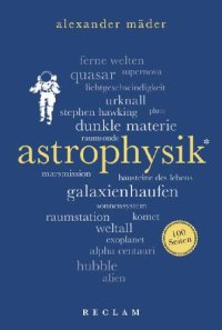 cover of the book Astrophysik. 100 Seiten Reclam 100 Seiten