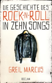 cover of the book Die Geschichte des Rock ’n’ Roll in zehn Songs