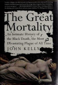 cover of the book The Great Mortality: An Intimate History of the Black Death, the Most Devastating Plague of All Time