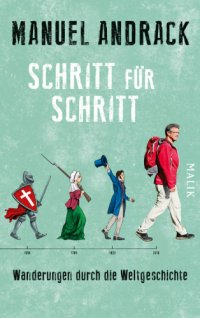 cover of the book Schritt für Schritt Wanderungen durch die Weltgeschichte