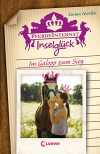 cover of the book Pferdeinternat Inselglück – Im Galopp zum Sieg