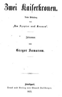 cover of the book Samarow, Gregor: Zwei Kaiserkronen. 1875/76