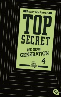 cover of the book Top Secret. Das Kartell: Die neue Generation 4