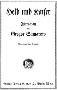 cover of the book Samarow, Gregor: Held und Kaiser. 1876