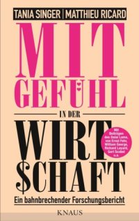 cover of the book Mitgefühl in der Wirtschaft Ein bahnbrechender Forschungsbericht