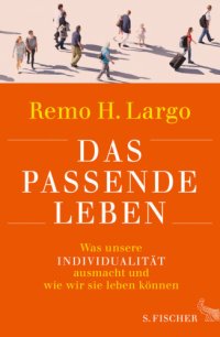 cover of the book Das passende Leben was unsere Individualität ausmacht und wie wir sie leben können