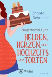 cover of the book Helden, Herzen, Hochzeitstorten