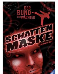 cover of the book Der Bund der Wächter, Band 3: Schattenmaske