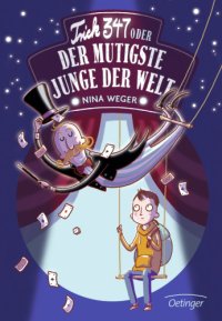 cover of the book Trick 347 oder der mutigste Junge der Welt