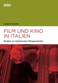 cover of the book Film und Kino in Italien Studien zur italienischen Filmgeschichte