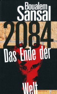 cover of the book 2084: Das Ende der Welt