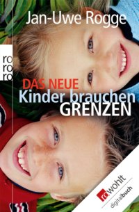 cover of the book Das neue Kinder brauchen Grenzen