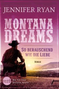 cover of the book Montana Dreams - So berauschend wie die Liebe