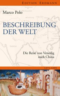 cover of the book Beschreibung der Welt Die Reise von Venedig nach China 1271-1295