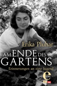 cover of the book Am Ende des Gartens Erinnerungen an eine Jugend