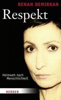 cover of the book Respekt – Heimweh nach Menschlichkeit