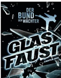 cover of the book Der Bund der Wächter, Band 2: Glasfaust