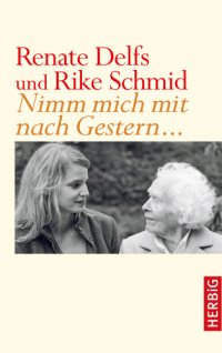 cover of the book Nimm mich mit nach Gestern …