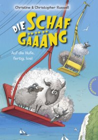 cover of the book Die Schafgäääng, Auf die Hufe, fertig, los