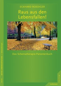 cover of the book Raus aus den Lebensfallen das Schematherapie-Patientenbuch