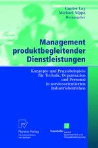 cover of the book Management produktbegleitender Dienstleistungen: Konzepte und Praxisbeispiele für Technik, Organisation und Personal in serviceorientierten Industriebetrieben