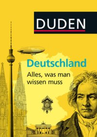 cover of the book Duden Allgemeinbildung: Deutschland - Alles, was man wissen muss