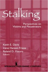 cover of the book Stalking: Perspectives on Victims and Perpetrators