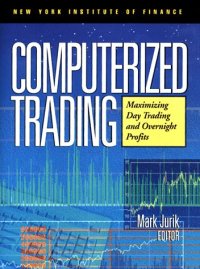 cover of the book Computerized Trading: Maximizing Day Trading and Overnight Profits