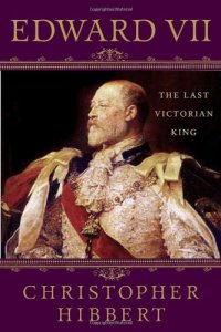 cover of the book Edward VII: The Last Victorian King