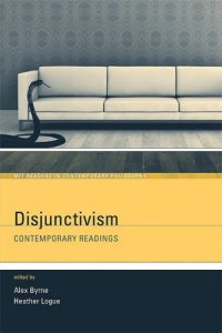 cover of the book Disjunctivism: Contemporary Readings