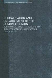 cover of the book Globalisation and Enlargement of the European Union: Austrian and Swedish Social Forces in the Struggle over Membership