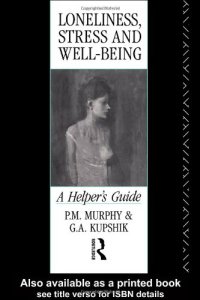 cover of the book Loneliness, Stress and Well-Being: A Helper's Guide