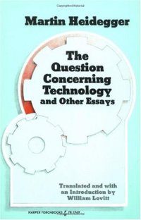 cover of the book The Question Concerning Technology, and Other Essays