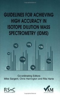 cover of the book Guidelines for Achieving High Accuracy in Isotope Dilution Mass Spectrometry