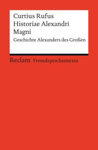 cover of the book Historiae Alexandri Magni: Geschichte Alexanders des Großen