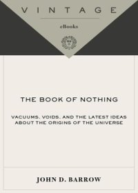 cover of the book The Book of Nothing: Vacuums, Voids, and the Latest Ideas about the Origins of the Universe