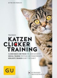 cover of the book Praxisbuch Katzen-Clickertraining Mit Basics, Tricks und Medical Training