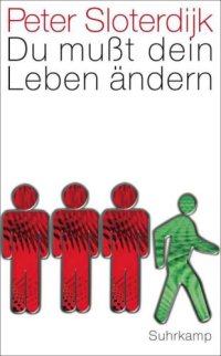 cover of the book Du mußt dein Leben ändern: Über Anthropotechnik (suhrkamp taschenbuch)